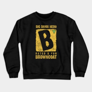 Rated B Crewneck Sweatshirt